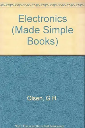 electronics 1st edition george h olsen 075060722x, 978-0750607223