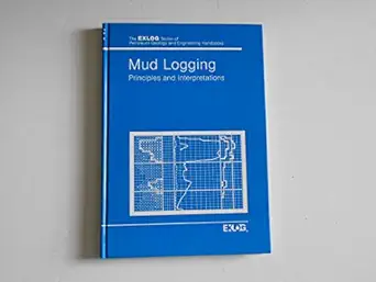 mud logging principles and interpretations 1st edition exlog/whittaker 0887460445, 978-0887460449