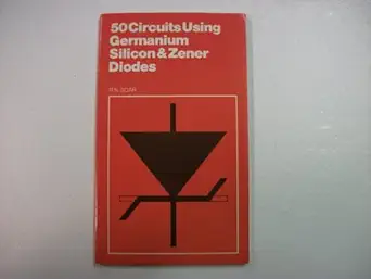 50 circuits using germanium silicon and zener diodes 1st edition r soar 0859340392, 978-0859340397