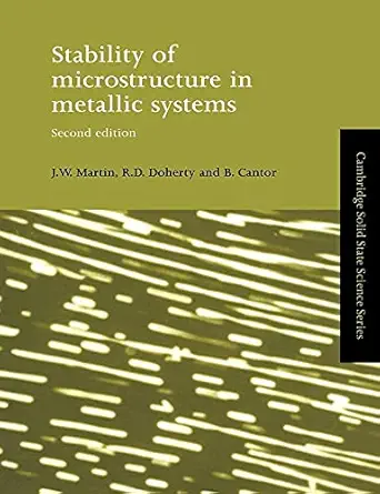 stability of microstructure in metallic systems 1st edition j w martin ,r d doherty ,b cantor 0521423163,
