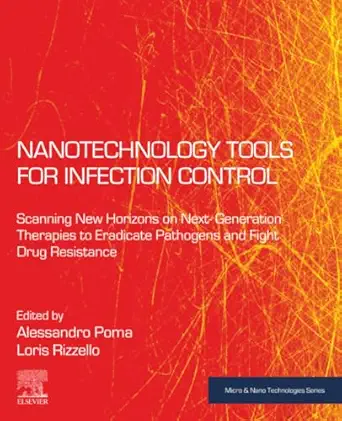 nanotechnology tools for infection control scanning new horizons on next generation therapies to eradicate