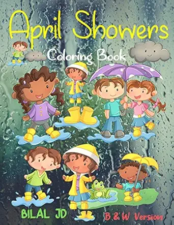 april showers coloring book coloring books for older kids 1st edition bilal jd 1661496326, 978-1661496326