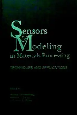 sensors and modeling in materials processing techniques and applications 1st edition srinath viswanathan