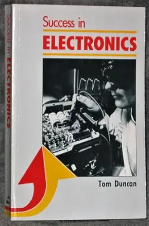 success in electronics 1st edition tom duncan 0719540151, 978-0719540158