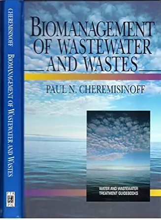 biomanagement of wastewater and wastes 1st edition paul n cheremisinoff 0135012309, 978-0135012307