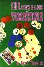 the chronicles of tombstone 1st edition ben t traywick 1889468045, 978-1889468044