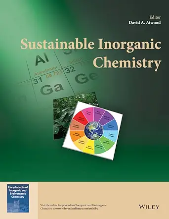sustainable inorganic chemistry 1st edition david a atwood 1118703421, 978-1118703427