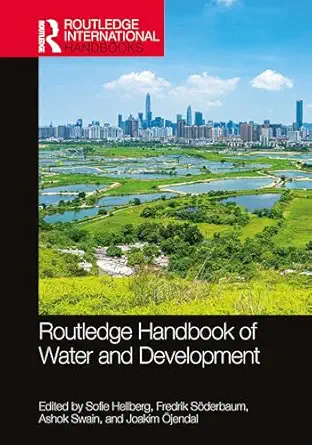 routledge handbook of water and development 1st edition sofie hellberg ,fredrik sa derbaum ,ashok swain