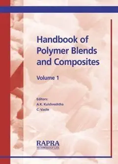 handbook of polymer blends and composites 1st edition kumar kulshreshtha ,c vasile ,a k kulshreshtha