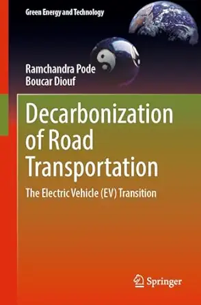 decarbonization of road transportation the electric vehicle transition 1st edition ramchandra pode ,boucar