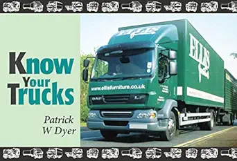 know your trucks 1st edition patrick w dyer 1906853193, 978-1906853198