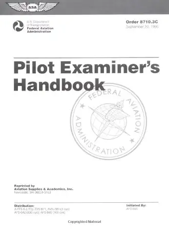 pilot examiners handbook 1st edition federal aviation administration 1560272848, 978-1560272847