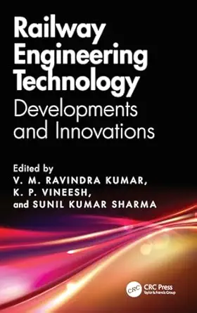 railway engineering technology 1st edition v m ravindra kumar ,k p vineesh ,sunil kumar sharma 1032836504,