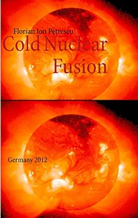 cold nuclear fusion germany 2012 1st edition florian ion petrescu 3848228521, 978-3848228522