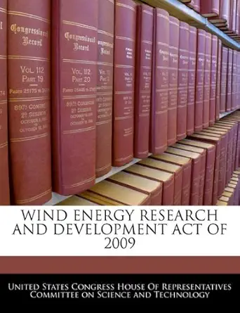 wind energy research and development act of 2009 1st edition united states congress house of represen