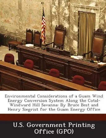 environmental considerations of a guam wind energy conversion system along the cotal windward hill savanna by