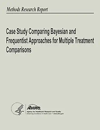 case study comparing bayesian and frequentist approaches for multiple treatment comparisons 1st edition u s