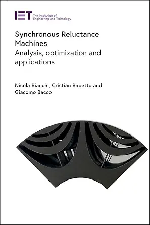 synchronous reluctance machines analysis optimization and applications 1st edition nicola bianchi ,cristian