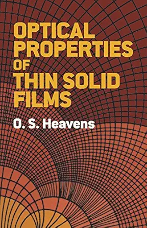 optical properties of thin solid films 1st edition o s heavens 0486669246, 978-0486669243