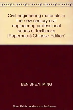 civil engineering materials in the new century civil engineering professional series of textbooks paperback