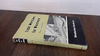 light machines for woodwork 1st edition charles h hayward 0237444259, 978-0237444259