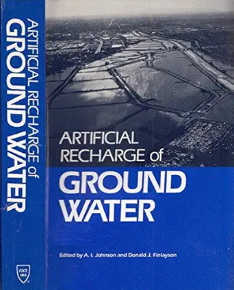 artificial recharge of ground water proceedings 1st edition a i johnson ,donald j finlayson 0872627136,