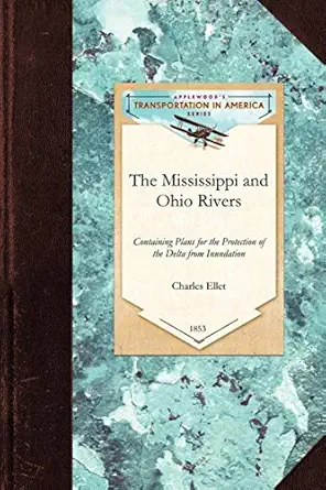the mississippi and ohio rivers 1st edition elizabeth fries ellet 1429020075, 978-1429020077