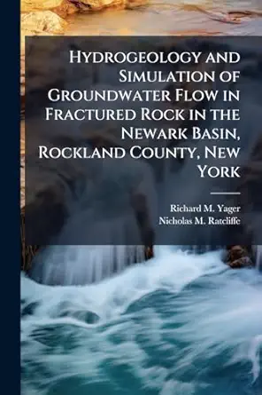 hydrogeology and simulation of groundwater flow in fractured rock in the newark basin rockland county new
