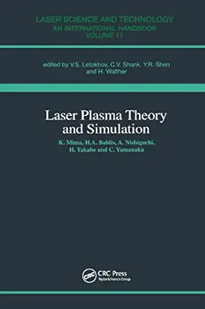 laser plasma theory and simulation 1st edition hector a baldis 1138455792, 978-1138455795