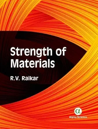 strength of materials 1st edition r v raikar 1783322837, 978-1783322831