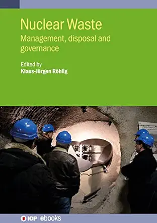 nuclear waste management disposal and governance 1st edition klaus jurgen rohlig 0750330937, 978-0750330930