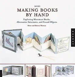 making books by hand techniques and ideas for enhancing your book designs including found objects and