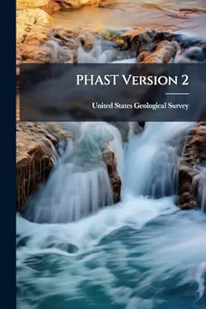 phast version 2 a program for simulating groundwater flow solute transport and multicomponent geochemical