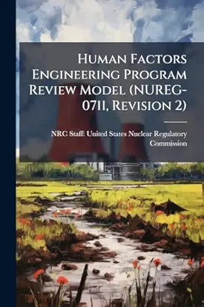 human factors engineering program review model 1st edition nrc staff united states nuclear regulat
