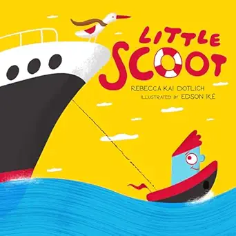 little scoot 1st edition rebecca kai dotlich ,edson ike 163592300x, 978-1635923001