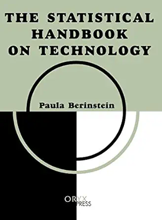 the statistical handbook on technology 1st edition paula berinstein 1573562084, 978-1573562089