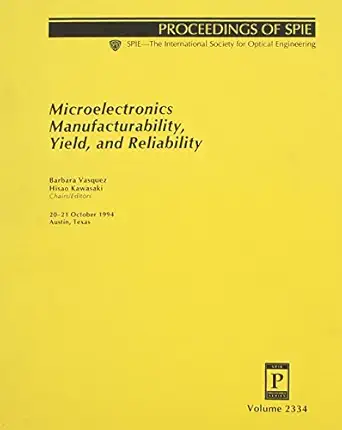 mincroelectronics manufacturability yield and reliability 1st edition vasquez / kawasaki 0819416673,