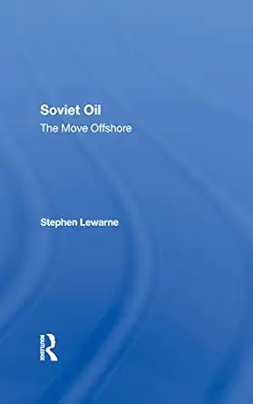 soviet oil 1st edition stephen lewarne 036728832x, 978-0367288327