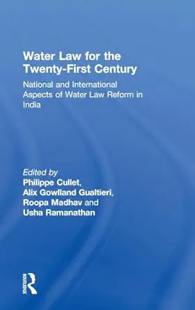 water law for the twenty first century 1st edition philippe cullet ,alix gowlland gualtieri ,roopa madhav