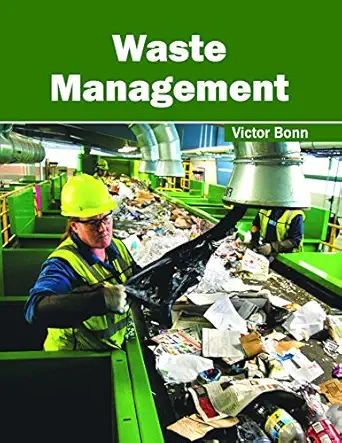 waste management 1st edition victor bonn 1632405407, 978-1632405401
