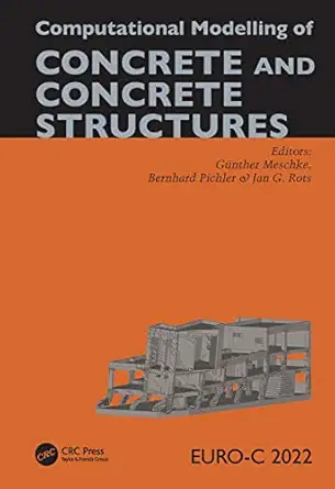 computational modelling of concrete and concrete structures 1st edition ga 1/4nther meschke ,bernhard pichler