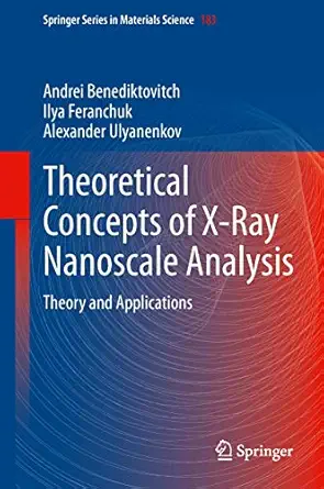 theoretical concepts of x ray nanoscale analysis theory and applications 1st edition andrei benediktovich