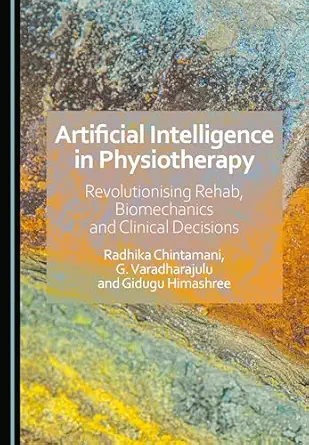 artificial intelligence in physiotherapy revolutionising rehab biomechanics and clinical decisions 1st