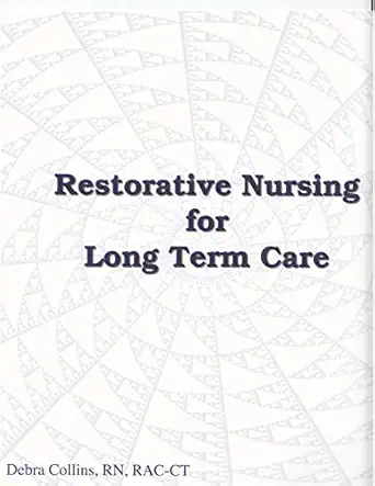restorative nursing program for long term care 1st edition ltcs books 1733247343, 978-1733247344