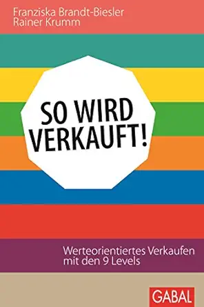 so wird verkauft werteorientiertes verkaufen mit den 9 levels 1st edition franziska brandt biesler ,rainer
