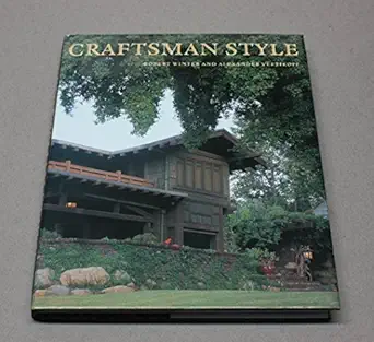 craftsman style 1st edition robert winter ,alexander vertikoff 0810943360, 978-0810943360