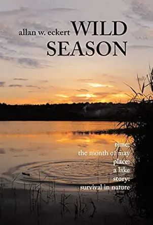 wild season 1st edition allan w eckert 1532049757, 978-1532049750