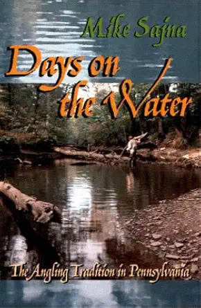 days on the water 1st edition mike sajna 0822940396, 978-0822940395