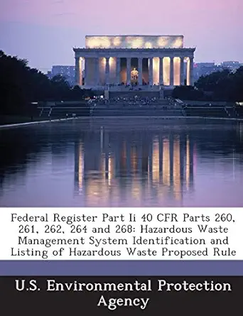 federal register part ii 40 cfr parts 260 261 262 264 and 268 hazardous waste management system