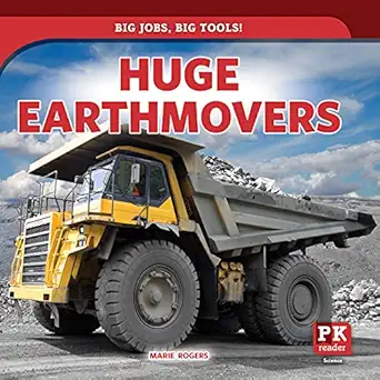 huge earthmovers 1st edition marie rogers 1725326698, 978-1725326699